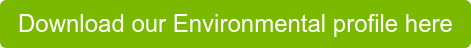 Download our Environmental profile here